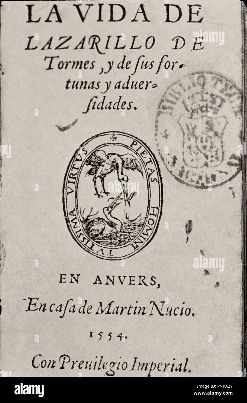 PORTADA DE LA VIDA DEL LAZARILLO DE TORMES EDITADA EN AMBERES EN 1554 - NOVELA PICARESCA - RENACIMIENTO ESPAÑOL. Author: ANONYMOUS. Location: BIBLIOTECA NACIONAL-COLECCION. MADRID. SPAIN. Stock Photo