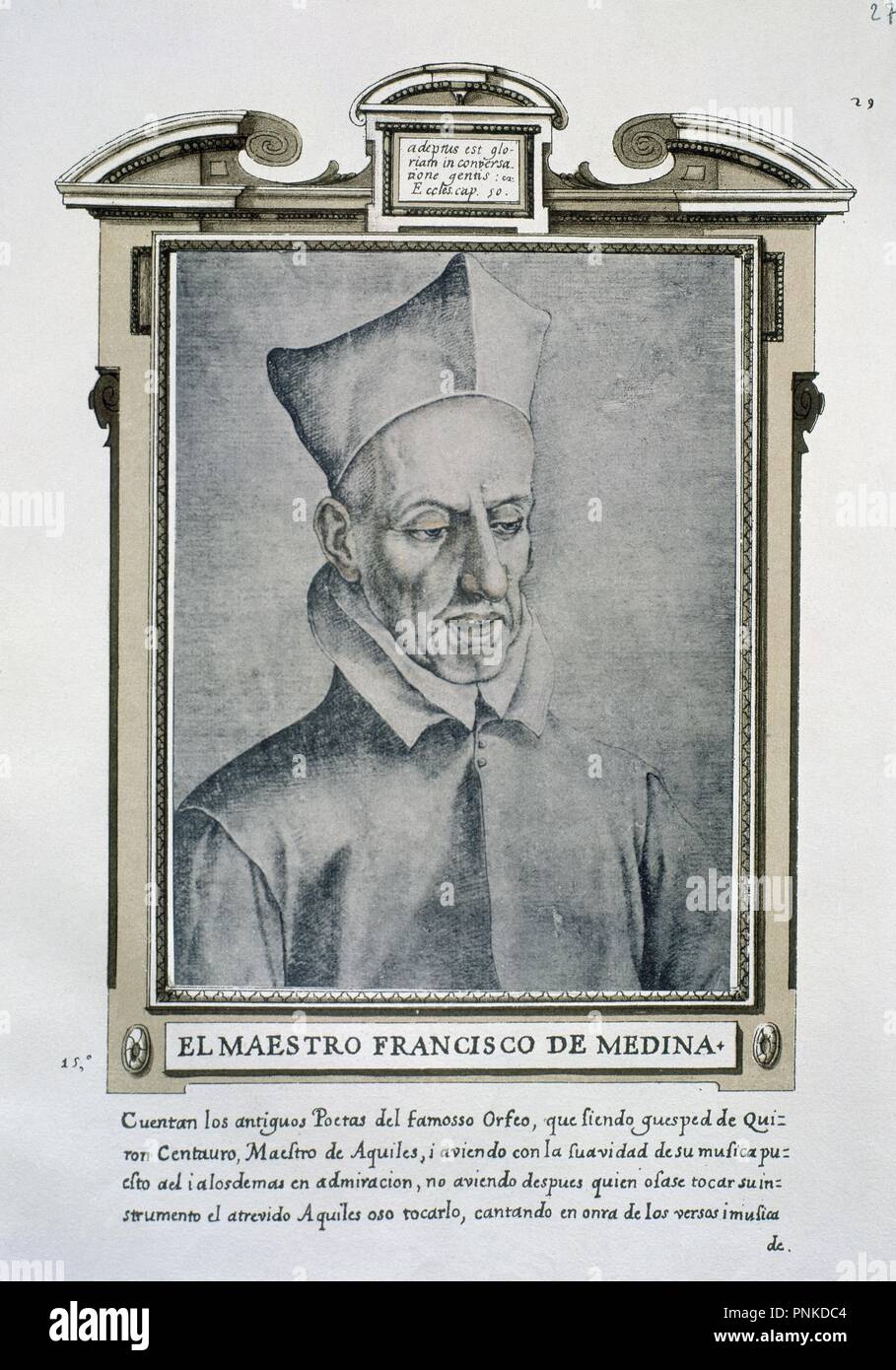FRANCISCO DE MEDINA (1544-1615) - LIBRO DE RETRATOS DE ILUSTRES Y MEMORABLES VARONES - 1599. Author: PACHECO, FRANCISCO. Location: BIBLIOTECA NACIONAL-COLECCION. MADRID. SPAIN. Stock Photo