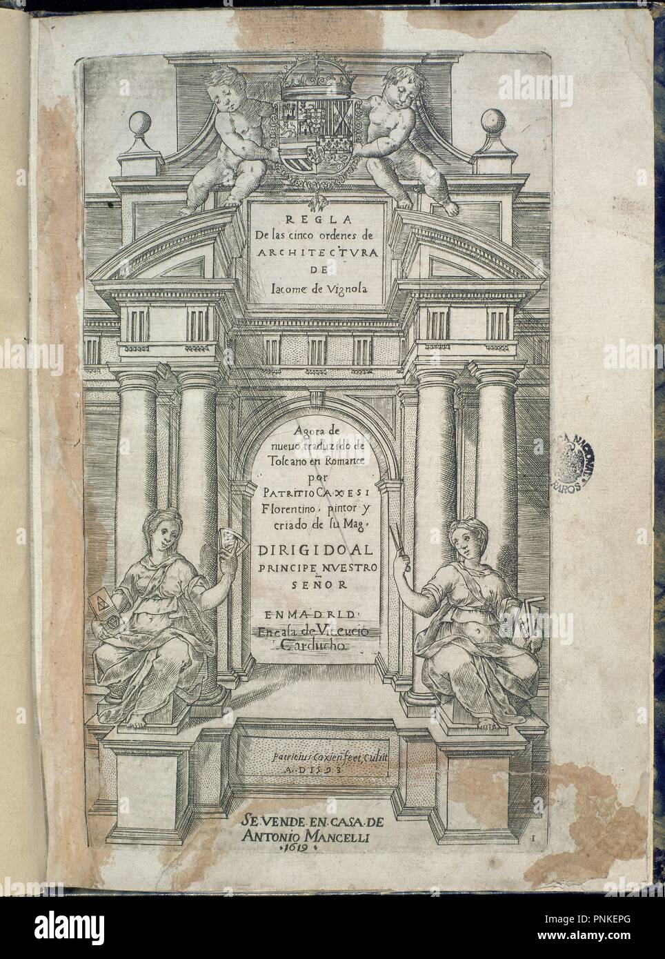 REGLA DE LOS CINCO ORDENES DE ARQUITECTURA - SIGLO XVI - EDICION DE 1619.  Author: VIGNOLA, JACOPO BAROZZI. Location: BIBLIOTECA NACIONAL-COLECCION.  MADRID. SPAIN Stock Photo - Alamy