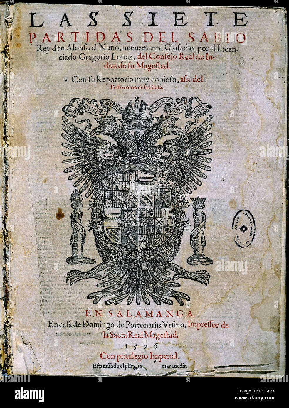 LAS SIETE PARTIDAS-CONTADAS POR GREGORIO LOPEZ-IMPRESAS 1576. Author: Alfonso X of Castile. Location: UNIVERSIDAD BIBLIOTECA. SALAMANCA. Stock Photo