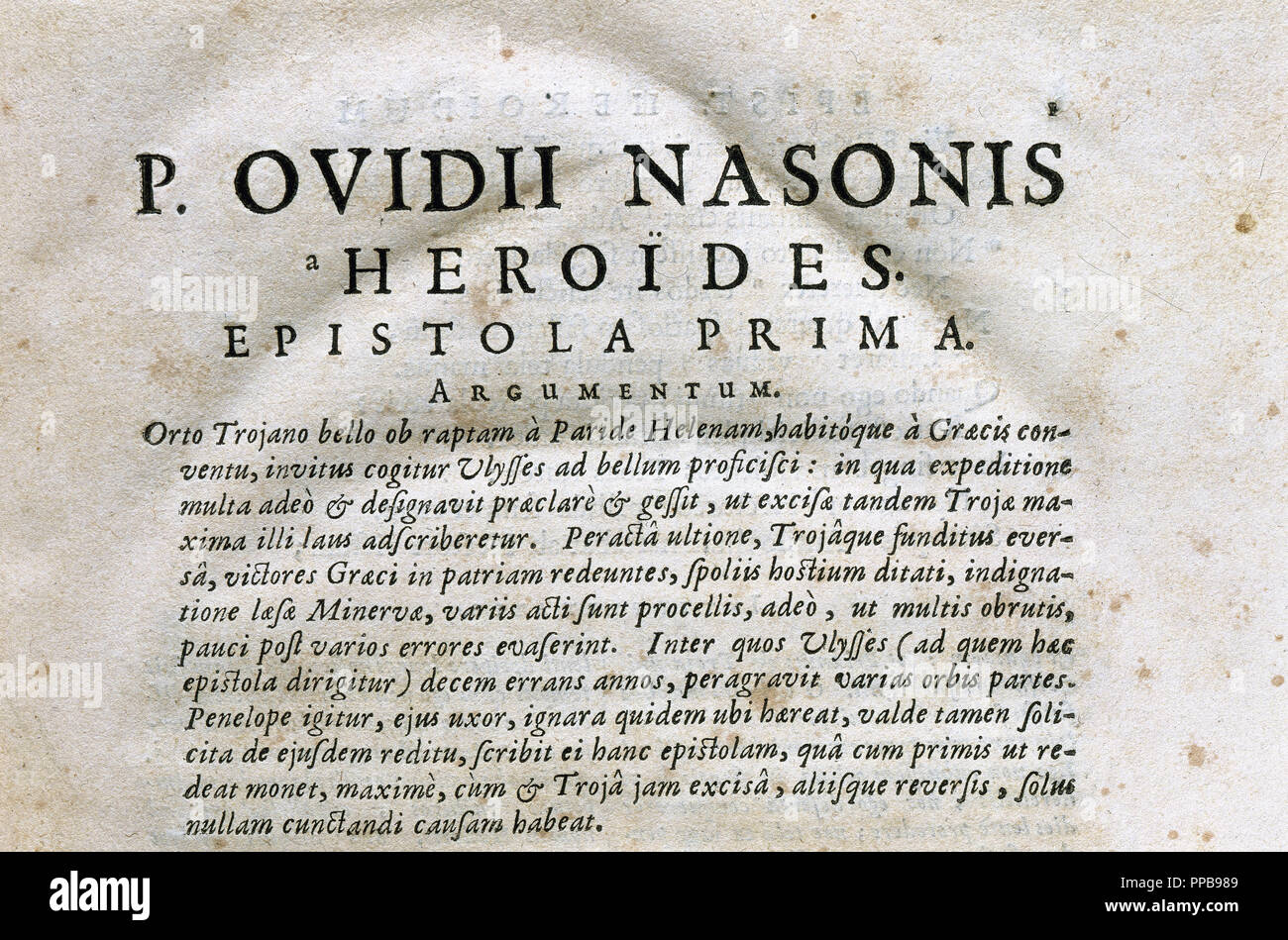 Publius Ovidius Naso (43 B.C.-17/18 A.C.), known as Ovid. Roman poet. The  Heroides ("Heroines") or Epistulae Heroidum. Text in Latin. First page.  Letter from Penelope to Ulysses. Lyon, 1689 Stock Photo - Alamy