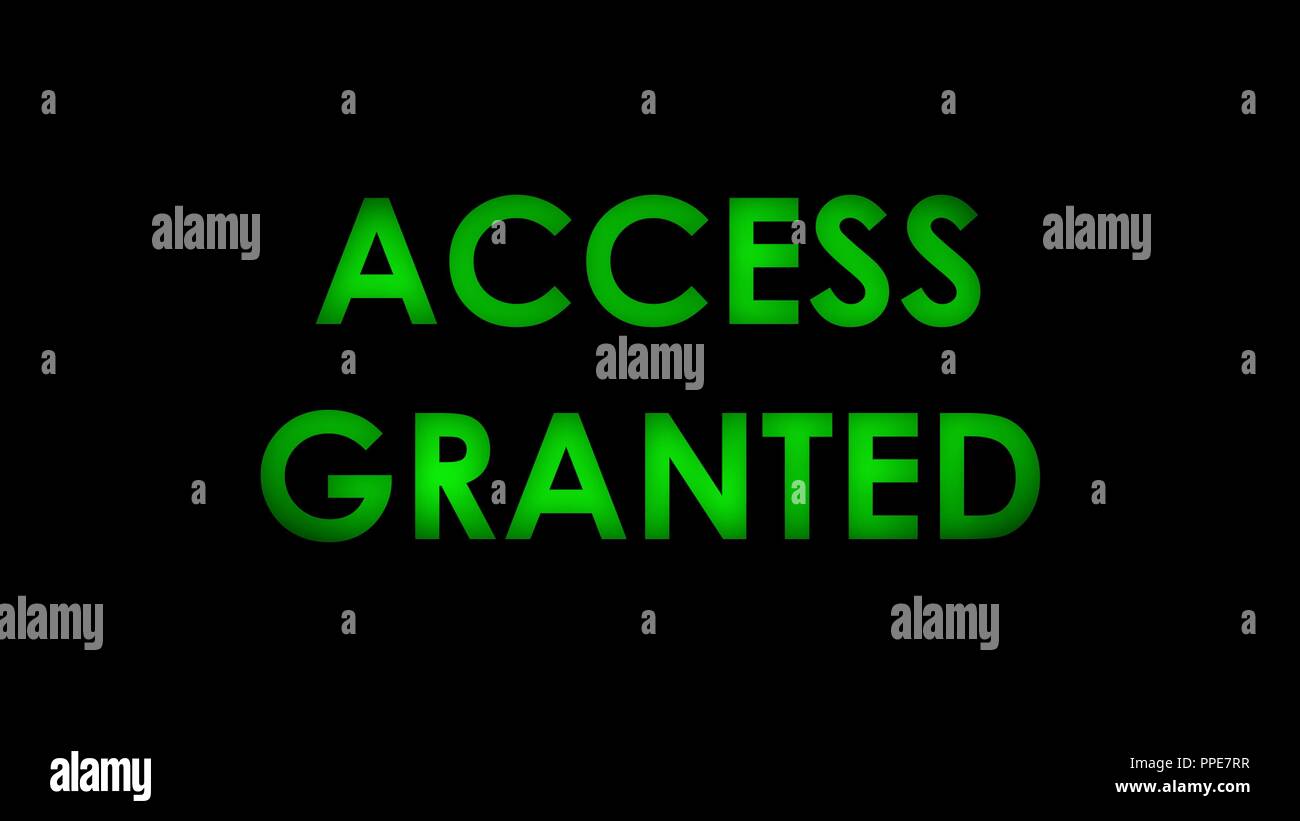 Access granted - Green flashing warning message text on black background. Stock Photo