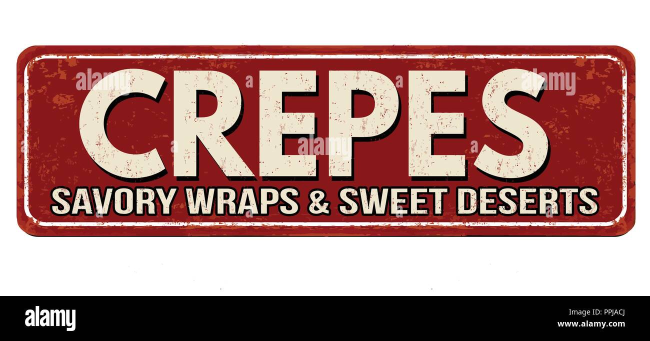 Crepes vintage rusty metal sign on a white background, vector illustration Stock Vector