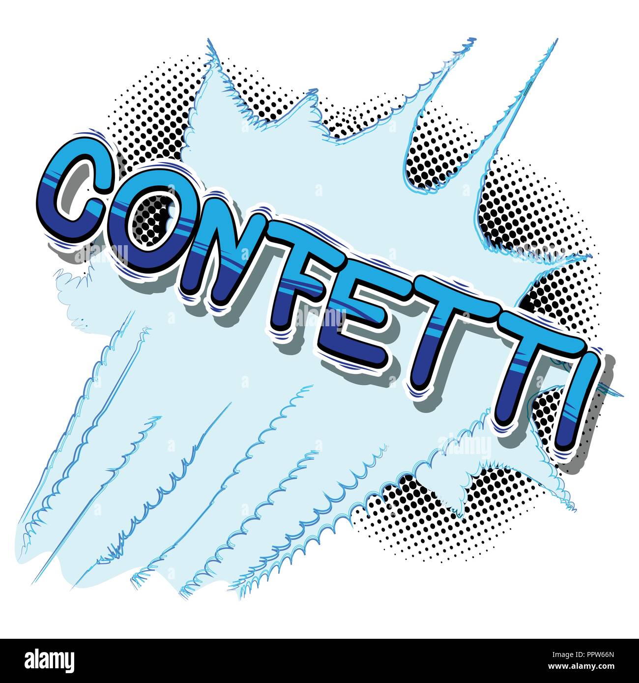 Confetti Vector illustrated comic book style phrase Stock Vector