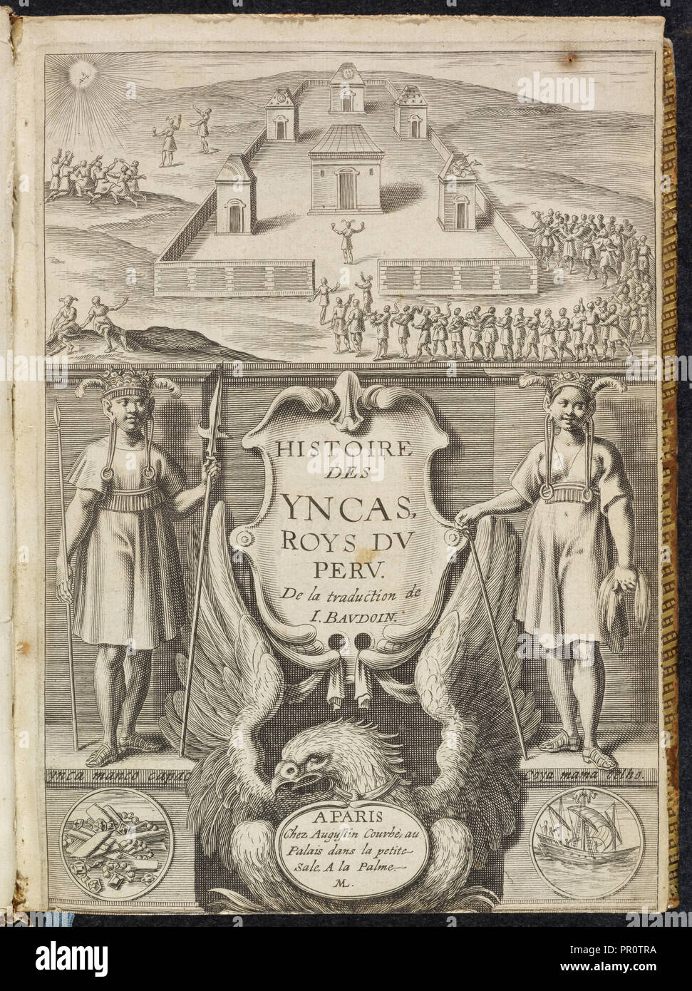 Histoire des Yncas: Roys du Peru, Le commentaire royal, ou, L'histoire des Yncas, roys du Peru: contenant leur origine Stock Photo