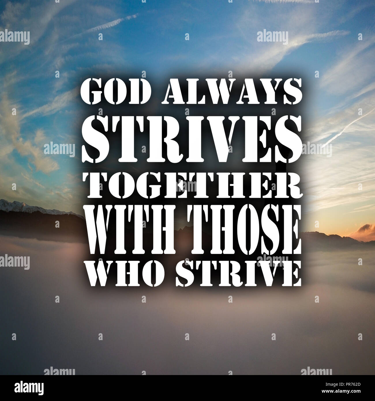 Inspirational Quotes God always strives together with those who ...