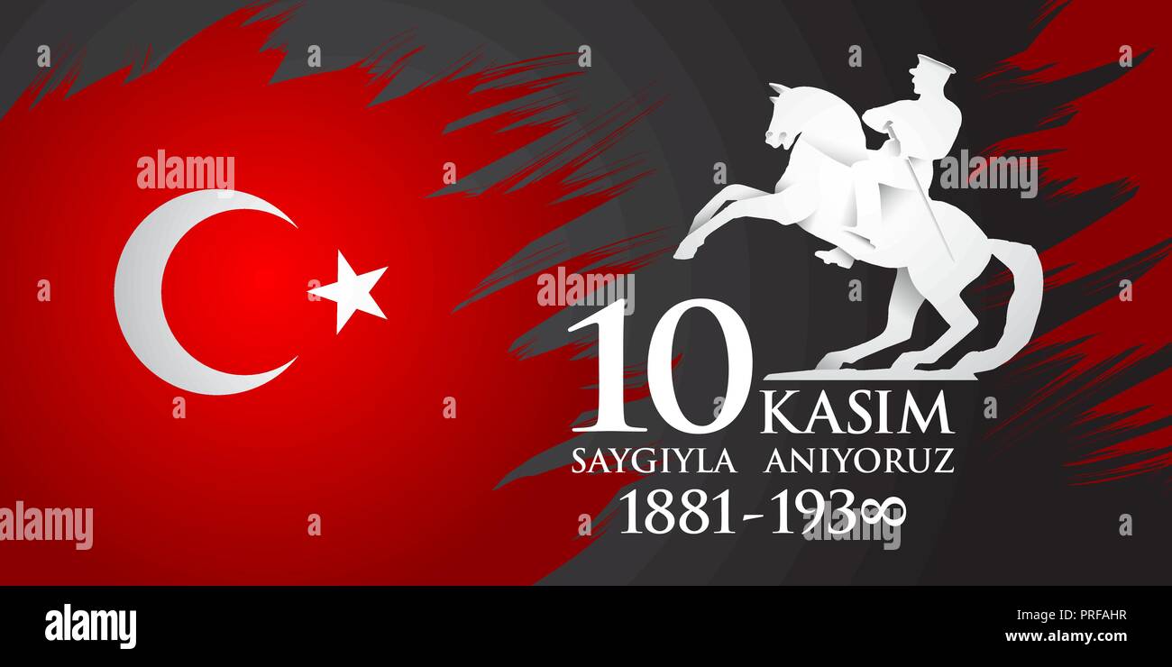 Saygilarla aniyoruz 10 kasim. Translation from Turkish. November 10, respect and remember.. Stock Vector