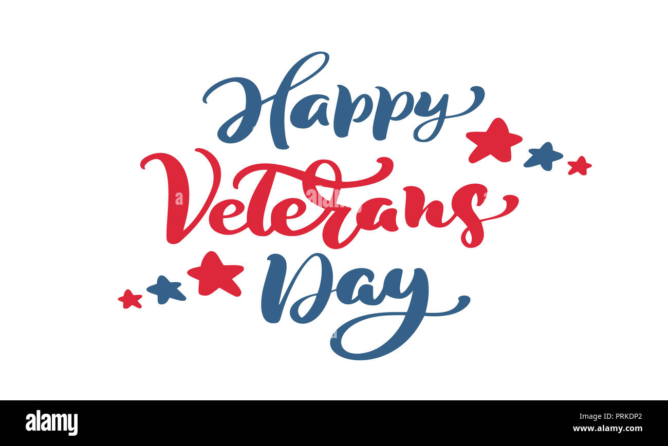 Happy Veterans Day card. Calligraphy hand lettering vector text