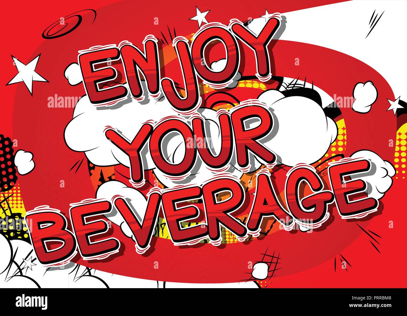 Enjoy Your Beverage - Vector illustrated comic book style phrase Stock ...