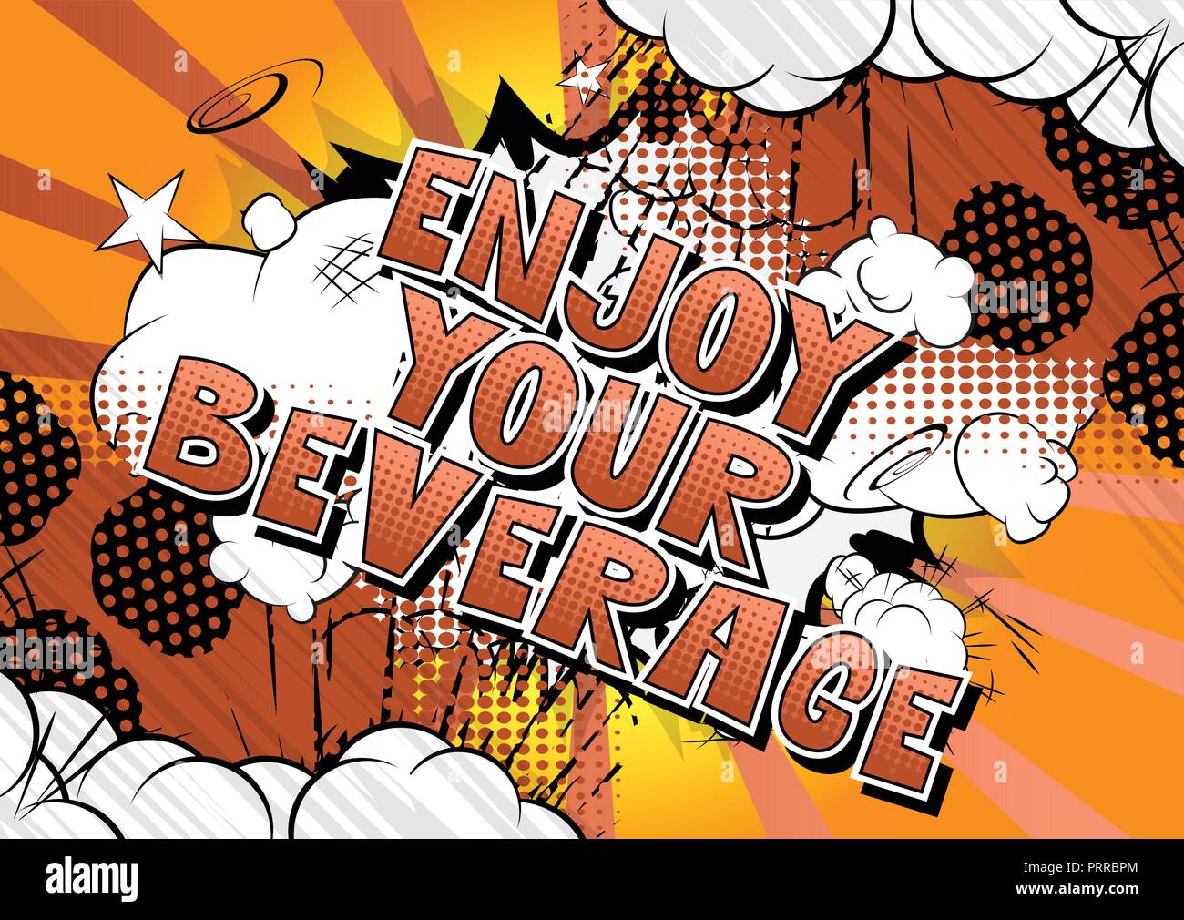 Enjoy Your Beverage - Vector illustrated comic book style phrase Stock ...