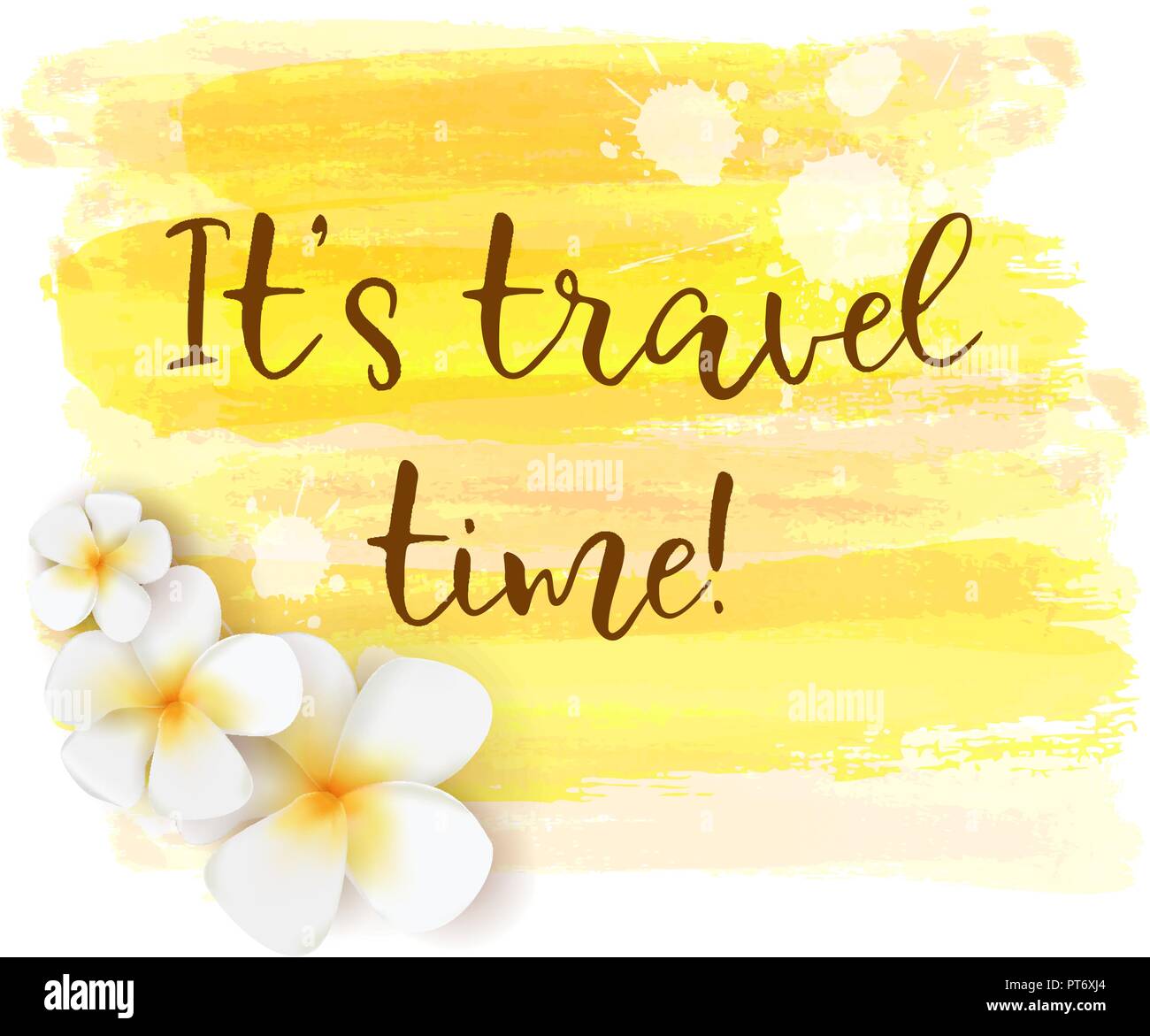Background with abstract watercolor brushed lines and tropical plumeria flowers. Summer travel concept design.  It's travel time calligraphy text mess Stock Vector