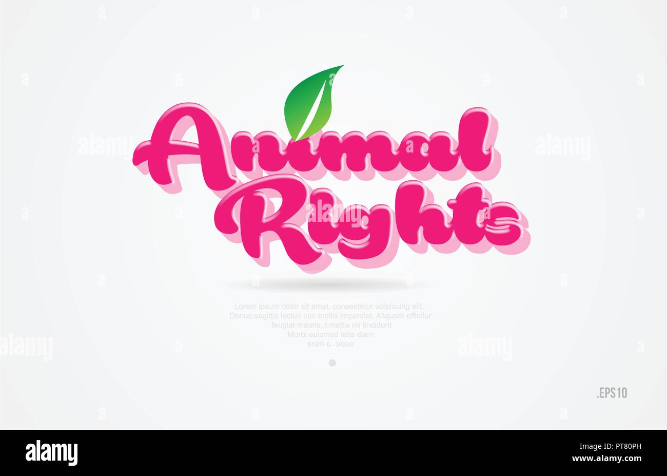 animal rights 3d word with a green leaf and pink color on white ...