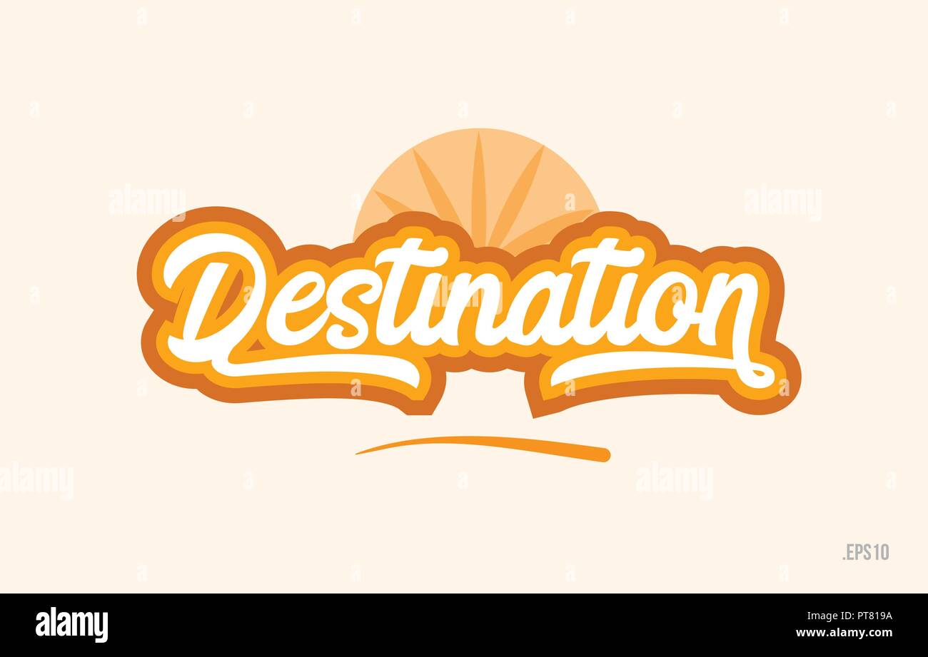 destination word with orange color suitable for card icon or typography ...