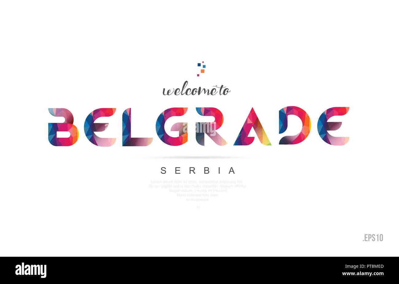 Welcome to belgrade serbia card and letter design in colorful rainbow color and typographic icon design Stock Vector