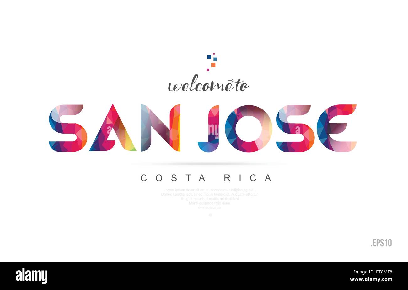 Welcome to san jose costa rica card and letter design in colorful rainbow color and typographic icon design Stock Vector
