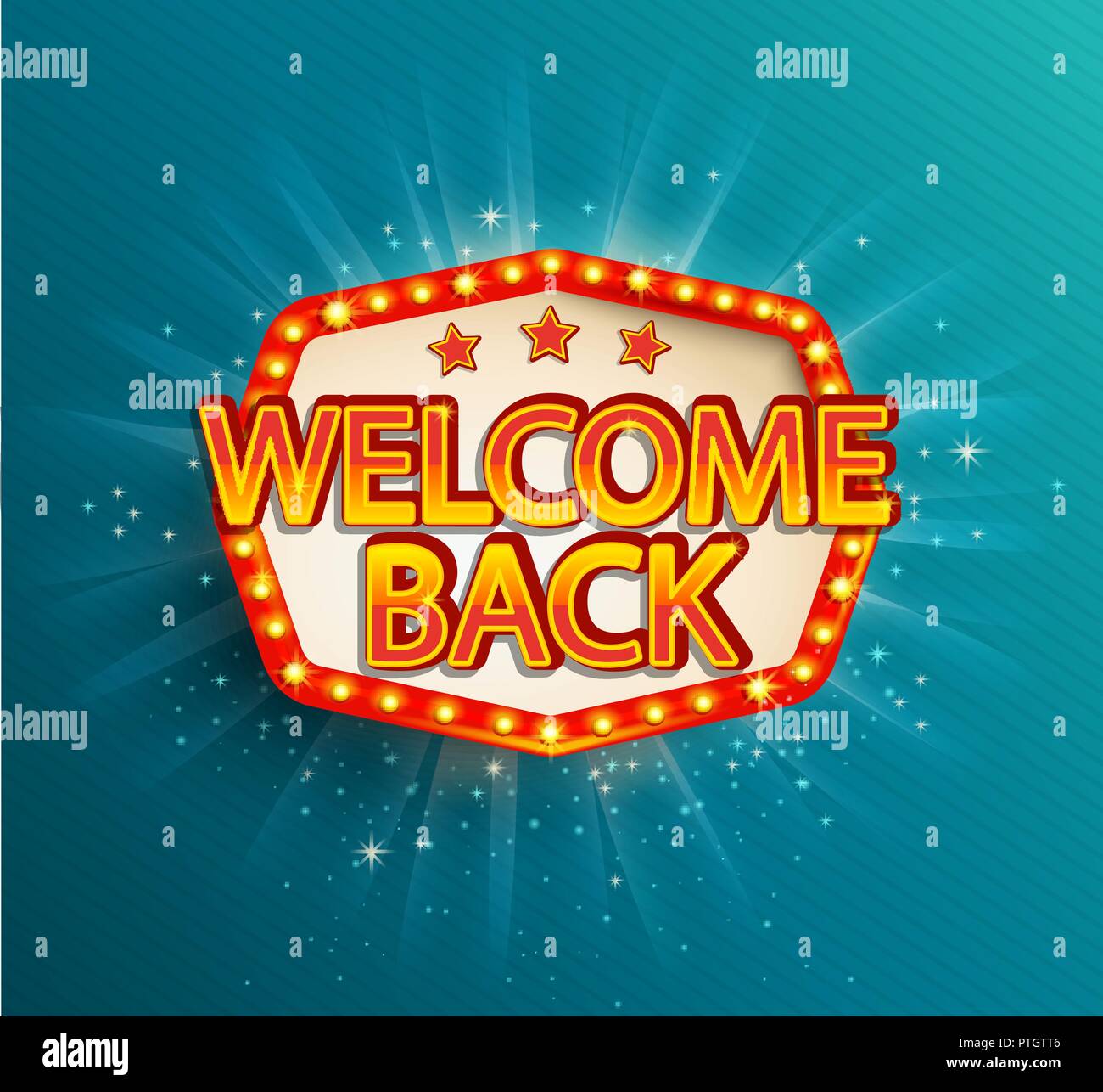 The welcome back retro banner with glowing lamps. Vector illustration with shining lights frame in vintage style. Greetings to casino, gambling, cinema, city for travelers. Stock Vector