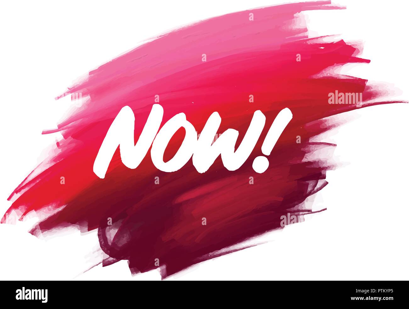 Hand-written lettering brush phrase Now with watercolor background ...