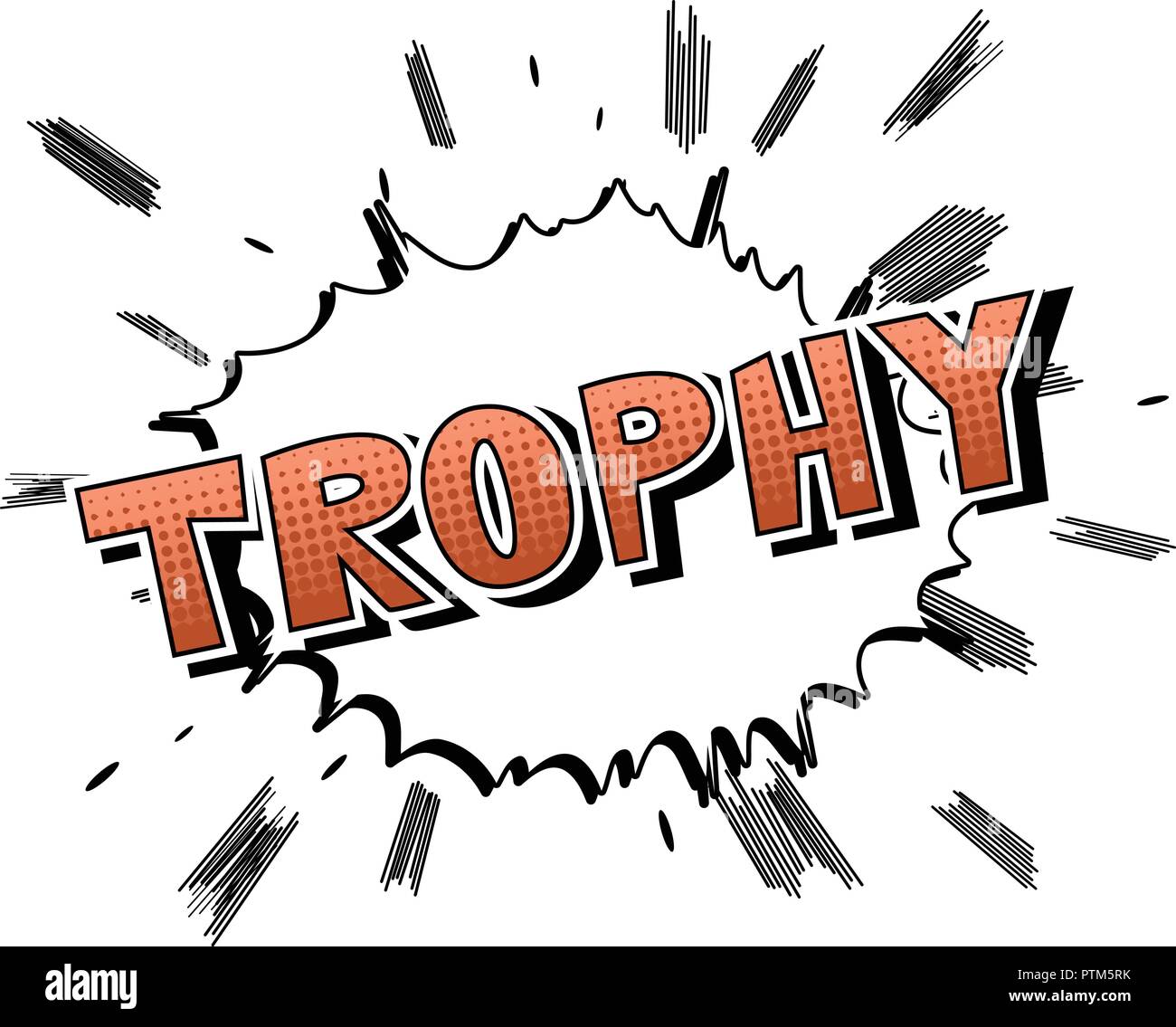 Trophy - Vector illustrated comic book style phrase. Stock Vector