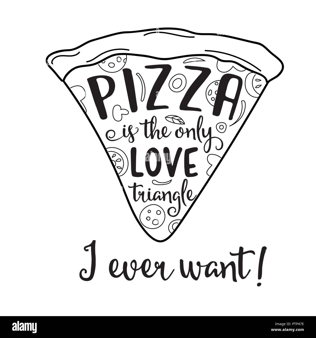 "Pizza is the only love triangle I ever want" Funny quote about love