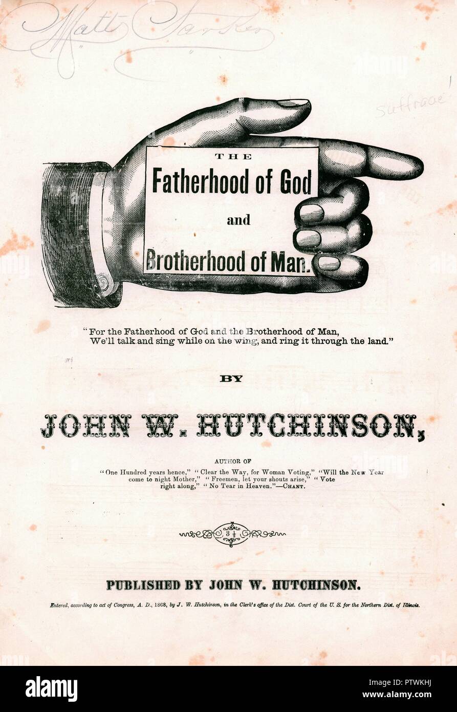 Sheet music cover for the Hutchinson Singers' pro-suffrage song 'The Fatherhood of God and Brotherhood of Man,' with an illustration of a male hand holding a title card, published in Illinois, by John W Hutchinson, for the American market, 1868. () Stock Photo