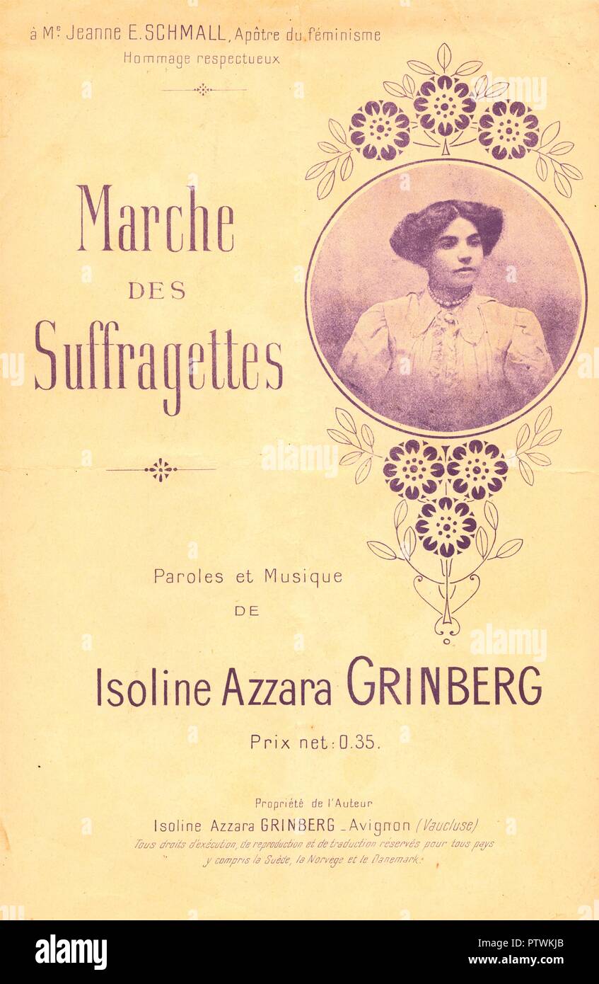 Sheet music cover to accompany a French 'Marche des Suffragettes' or 'Suffragette March,' with words and music by Isoline Azzara Grinberg, and with an image of a young woman (likely the dedicatee, French feminist, Jeanne Schmahl) photographed from the chest up, wearing a Victorian dress and hairstyle, published in Avignon, France, for the French market, 1900. () Stock Photo