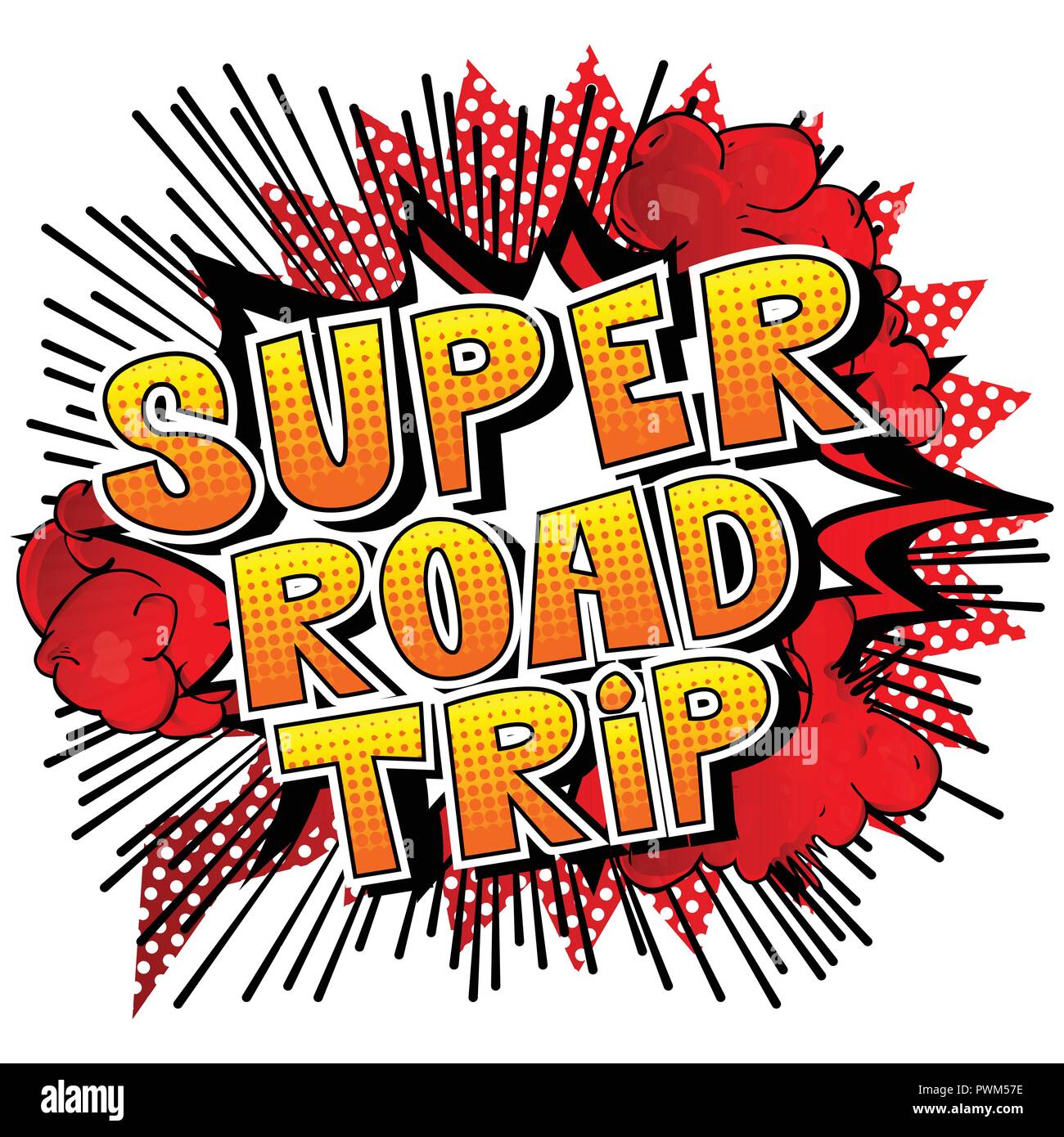 Super Road Trip - Vector illustrated comic book style phrase. Stock Vector