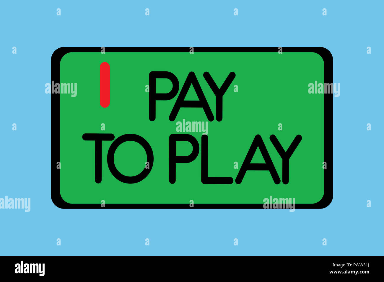 Handwriting text writing Pay To Play. Concept meaning Give money