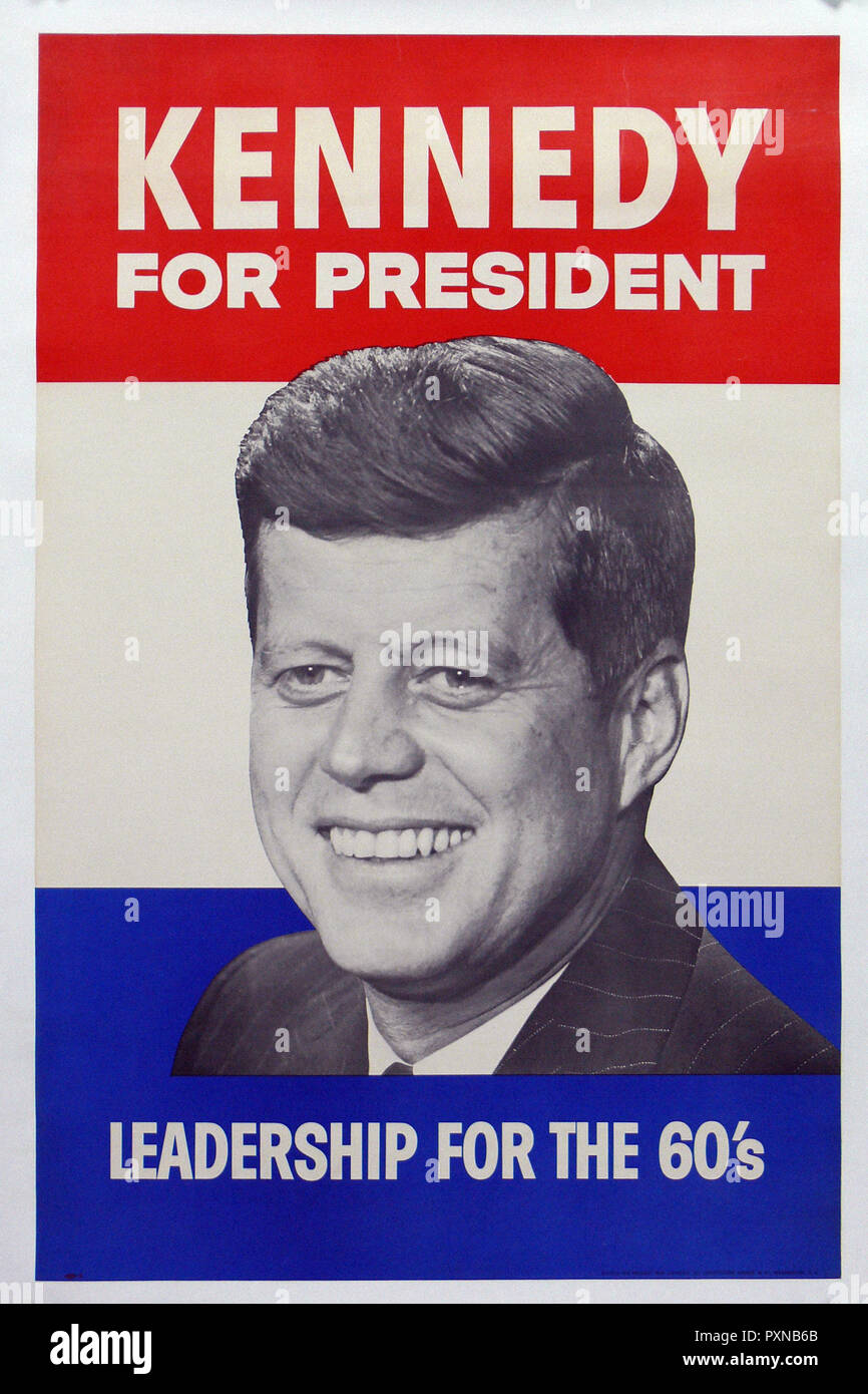 JFK John F. Kennedy For President Leadership For The 60's - original poster election campaign Stock Photo