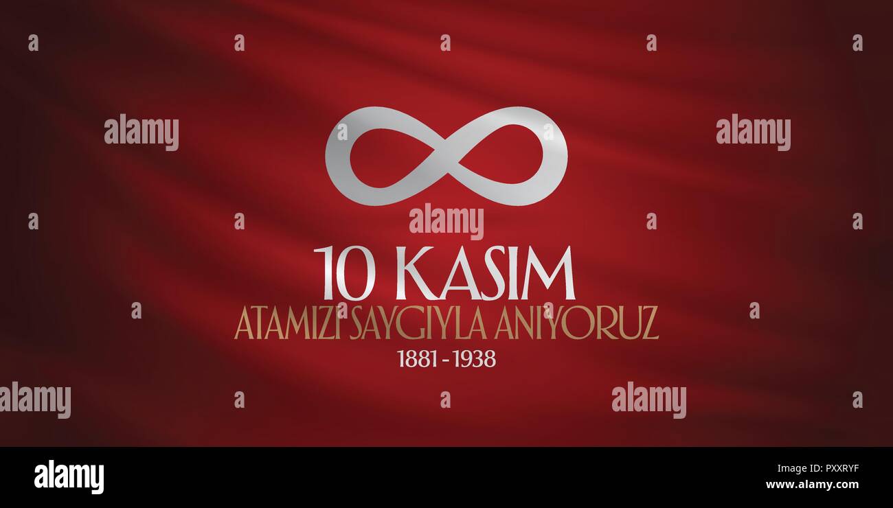 10 November, Mustafa Kemal Ataturk Death Day anniversary. Memorial day of Ataturk. (TR: 10 Kasim, Atamizi Saygiyla Aniyoruz.) Stock Vector