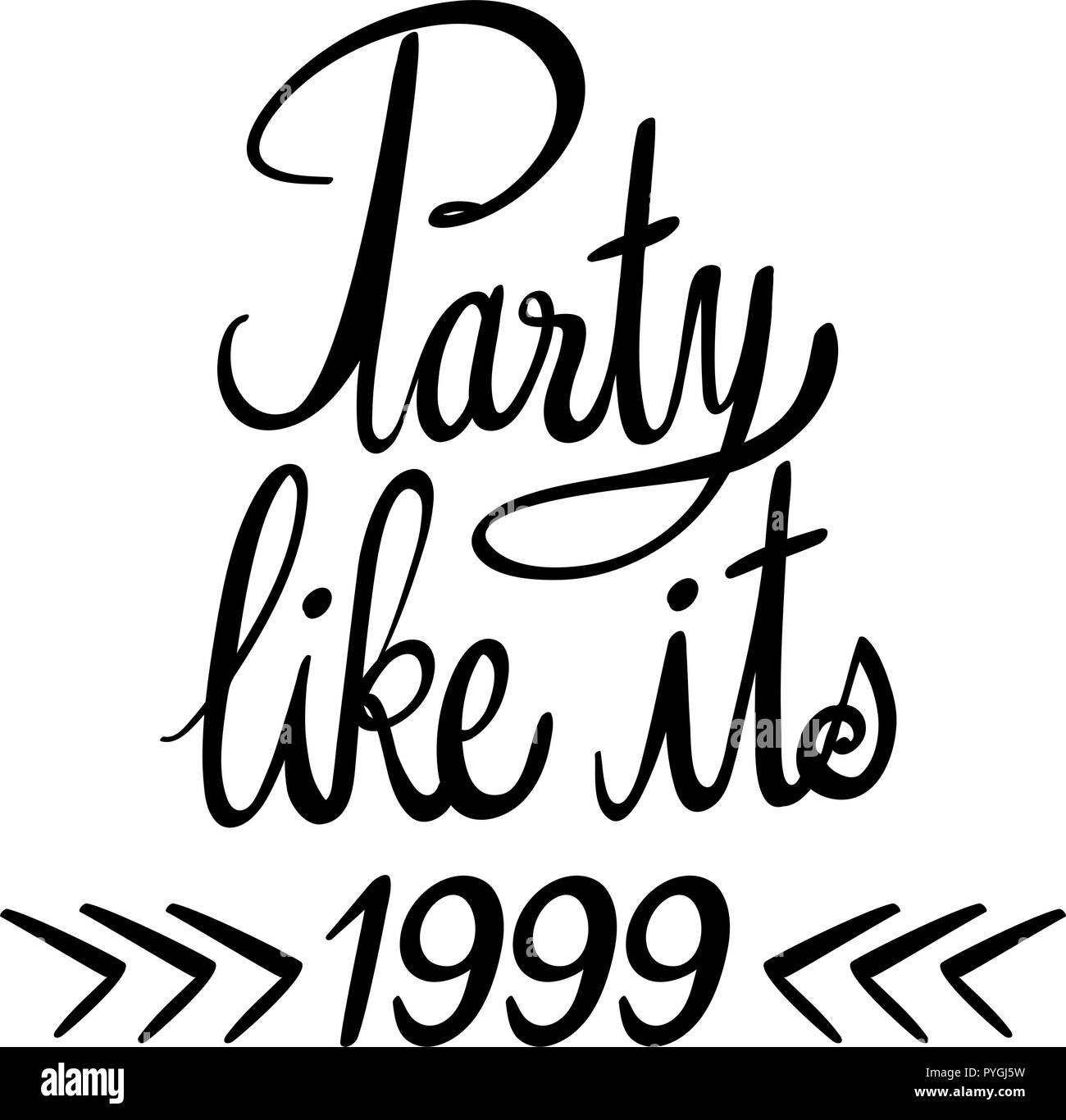 Word expression for party like its 1999 illustration Stock Vector Image