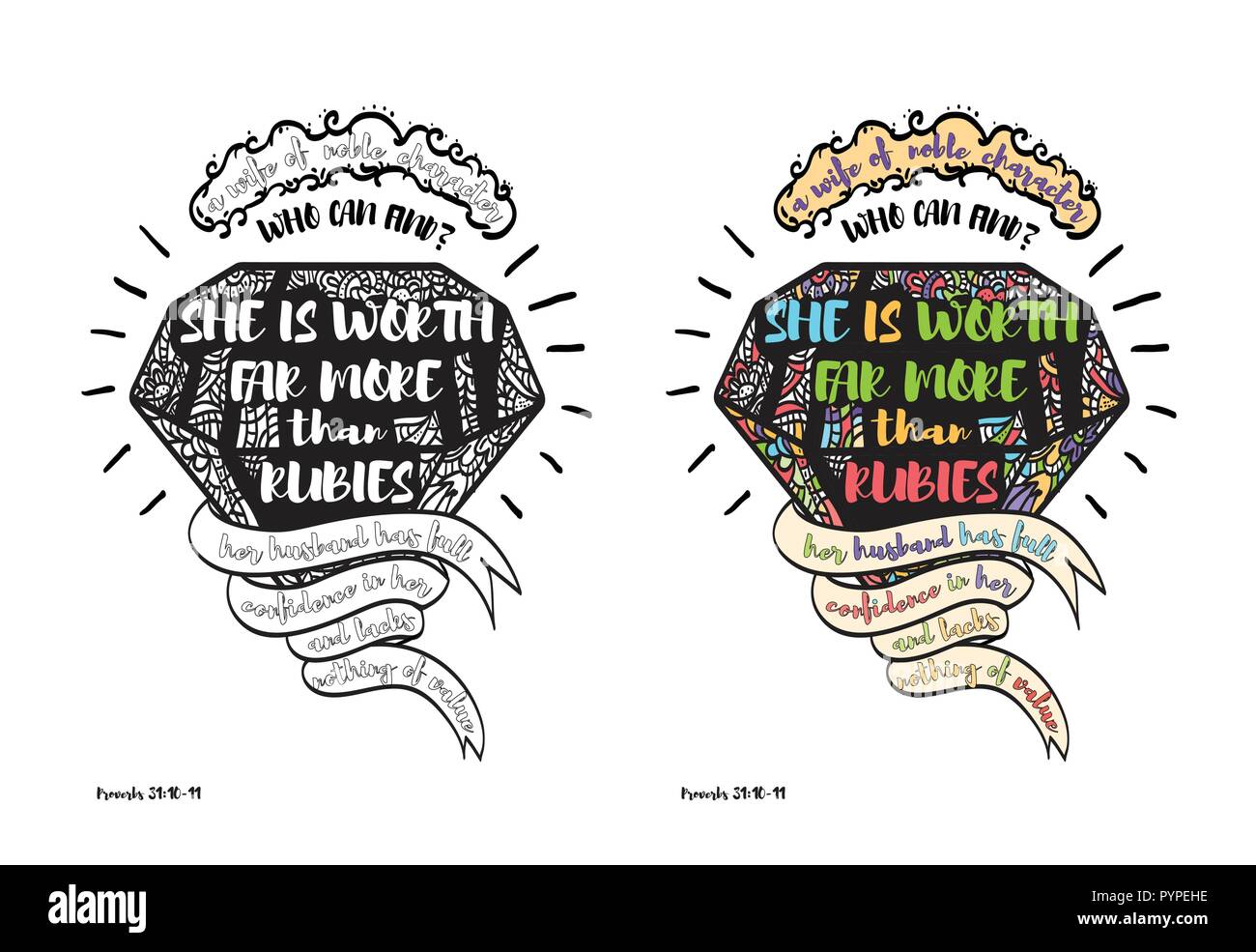 Coloring Page And Colored Example With Quote From Bible (Proverbs 31:10  Verses 10-31) "A Wife Of Noble Character Who Can Find? She Is Worth Far  More T Stock Vector Image & Art - Alamy