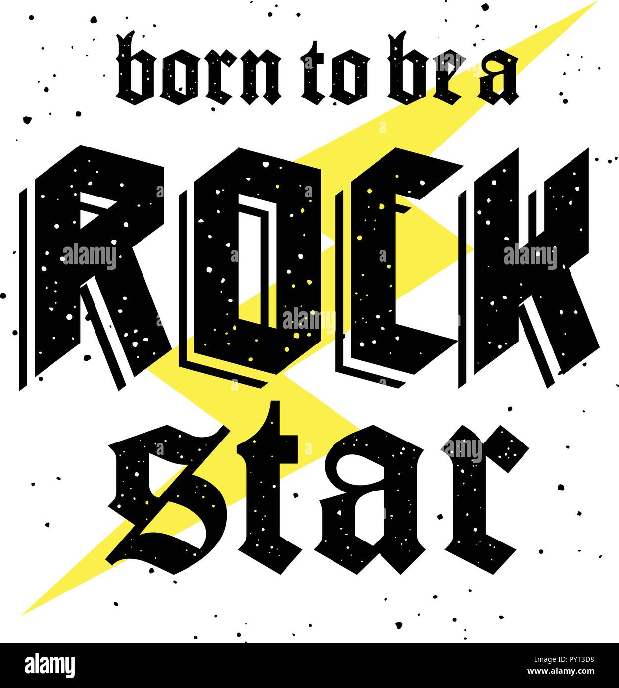 Typography slogan for t-shirt design, fashion badge or embroidery patch. Graphic Tee. Vector illustration with fashion slogan Born to be a Rock Star Stock Vector