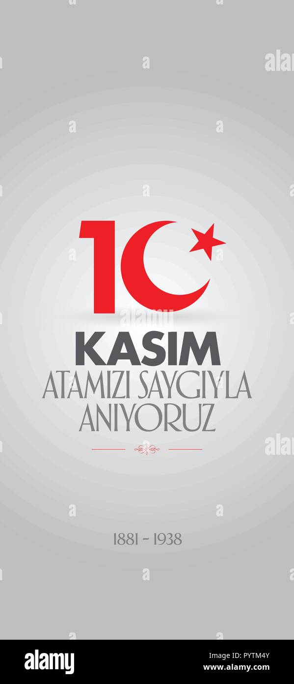 10 November, Mustafa Kemal Ataturk Death Day anniversary. Social Media Story Design. (TR: 10 Kasim, Atamizi Saygiyla Aniyoruz. Sosyal Medya Hikayesi) Stock Vector