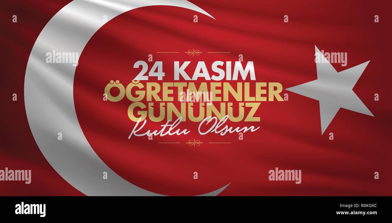 November 24th Turkish Teachers Day, Billboard Design. Turkish flag symbol. Turkish: November 24, Happy Teachers' Day. Stock Vector