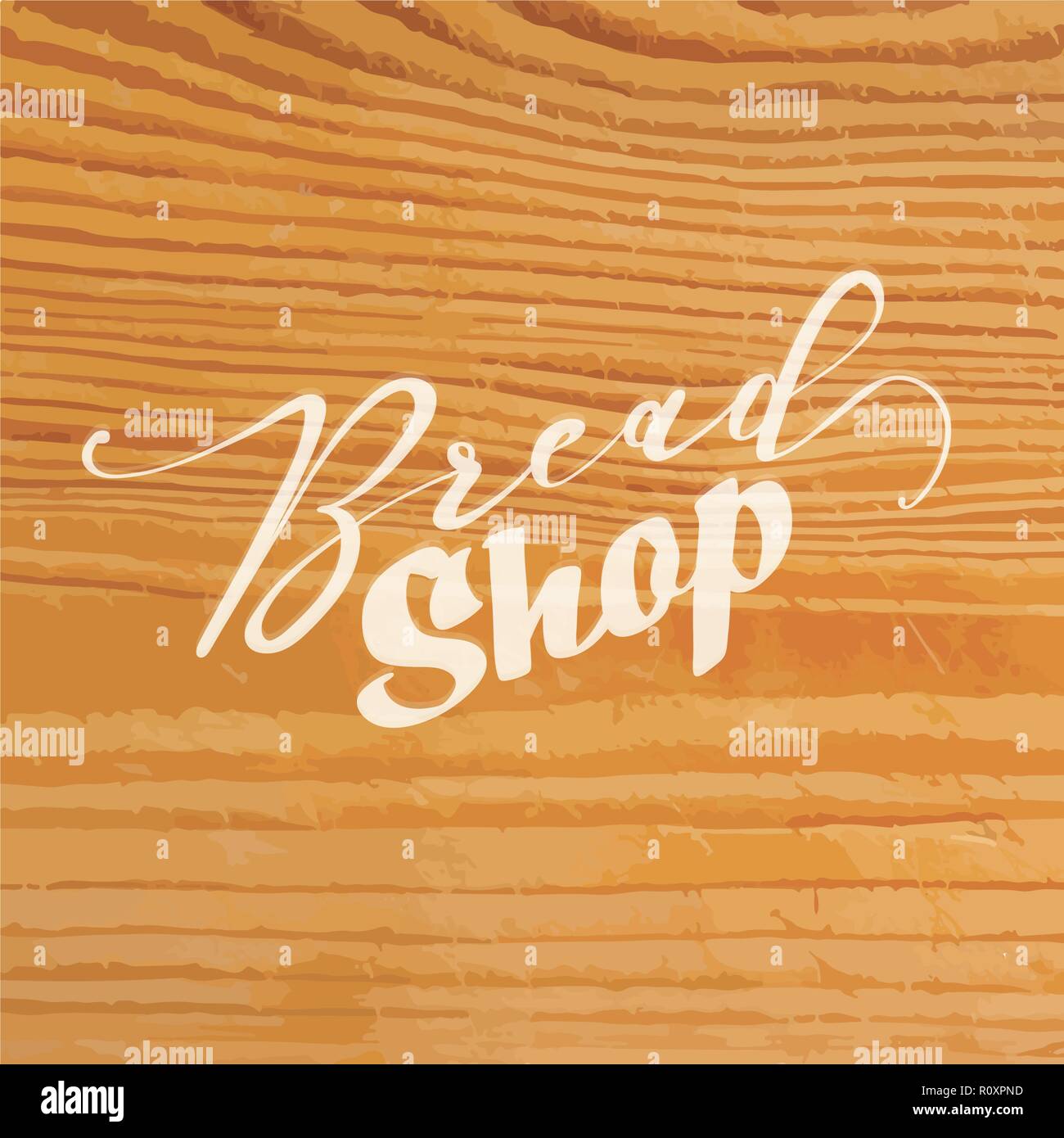Bread shop lettering on wooden background. Vector illustration drawn by hand. Stock Vector