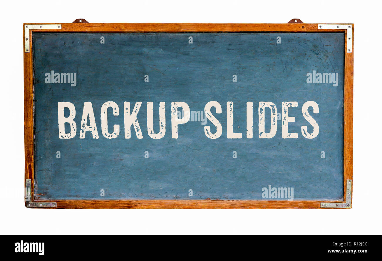 backup slides text word message written on a wide blue old blue chalkboard
