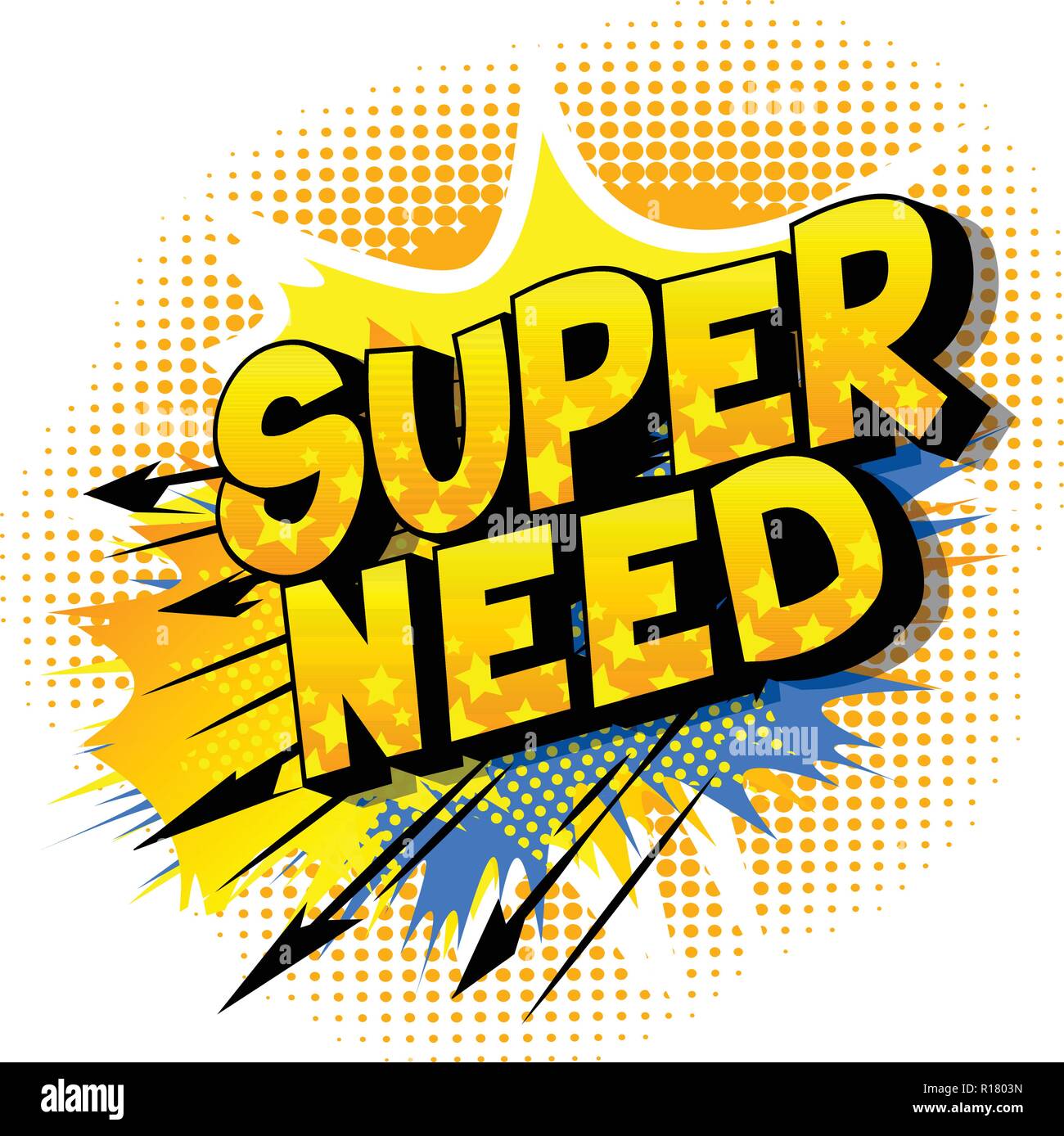 Super Need - Vector illustrated comic book style phrase. Stock Vector