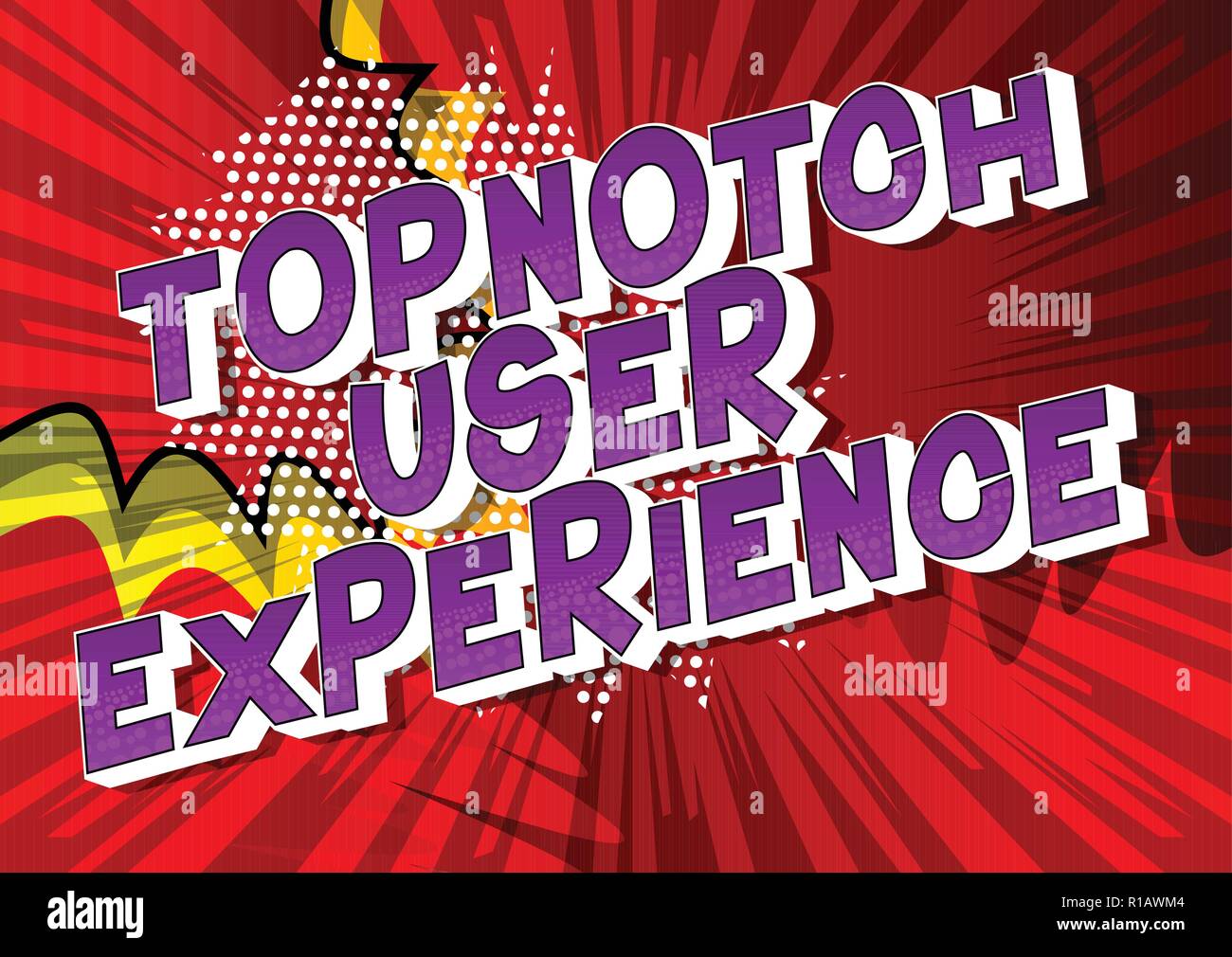 Topnotch User Experience - Vector illustrated comic book style phrase. Stock Vector