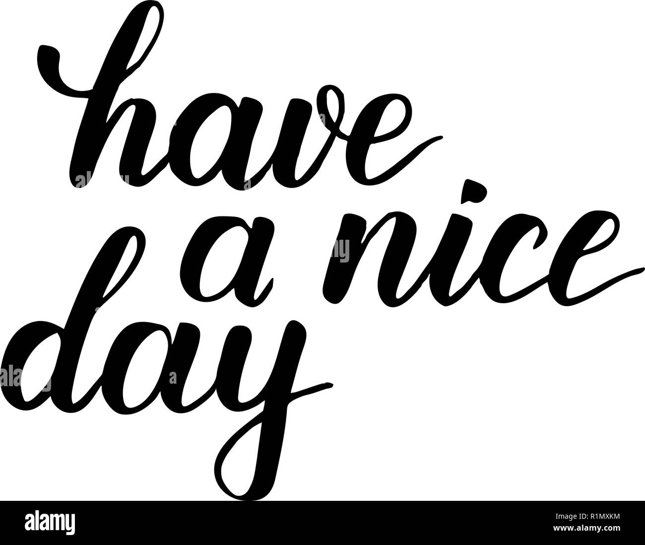 Have a nice day brush calligraphy Stock Vector Image & Art - Alamy