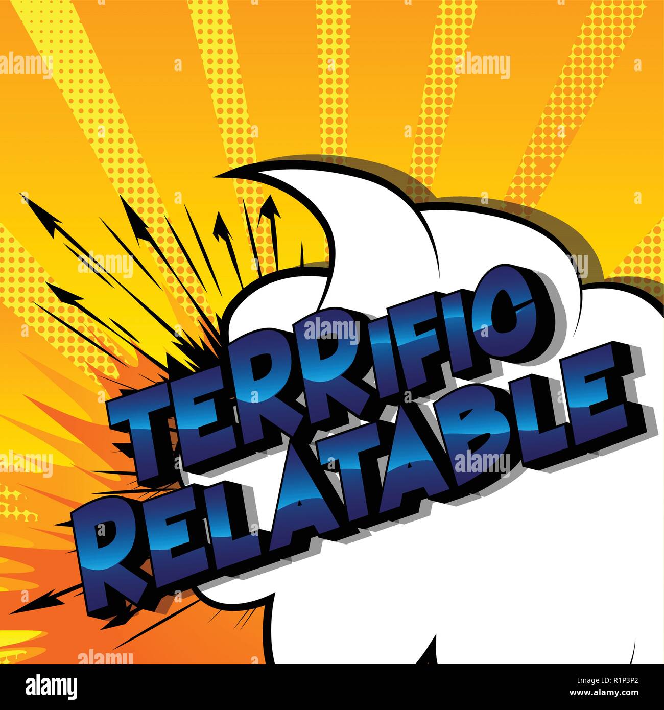 Terrific Relatable - Vector illustrated comic book style phrase. Stock Vector