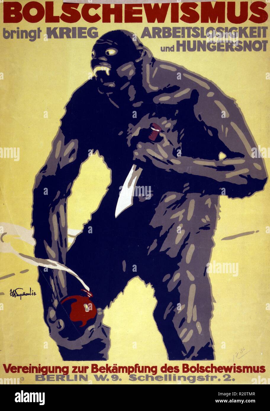 Poster shows a monster, an anarchist, holding a knife and a bomb. Text: Bolshevism brings war, unemployment and starvation. Association to Fight Against Bolshevism. Association's Berlin address is given. Dated 1918 Stock Photo