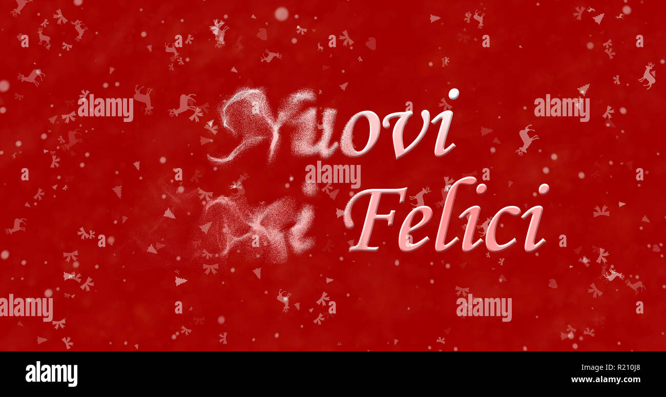 Happy New Year text in Italian "Nuovi anni felici" turns to dust from left on red background