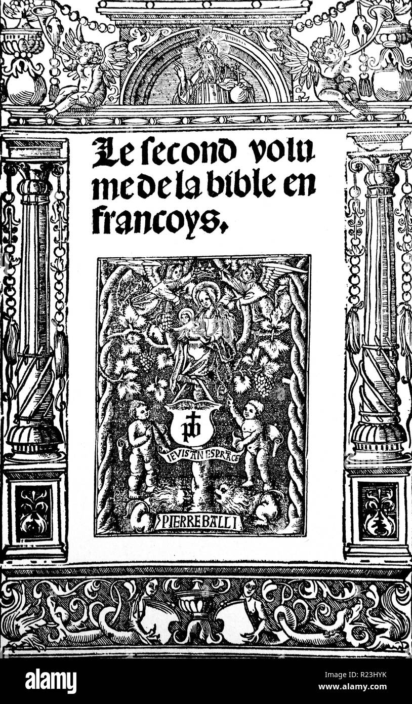 Title page from a 16th Century Bible. Gothic elements such as the large black lettering and the angels beside the Virgin and Child, are present. The central picture is in'crible' technique and includes the emblems of the printer, Pierre Bailly of Lyons. Dated 16th Century Stock Photo