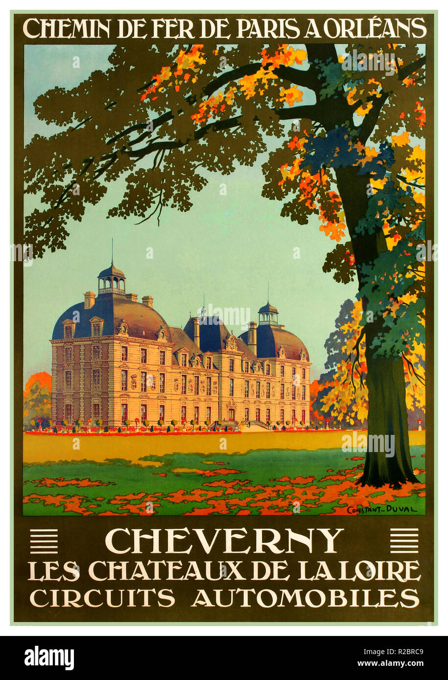 Vintage 1920's French railway travel advertising poster Cheverny. The Château de Cheverny )  located at Cheverny, in the département of Loir-et-Cher in the Loire Valley in France. Circuits Automobiles Part of the châteaux of the Loire valley. The Châteaux of the Loire Valley Châteaux de la Loire are part of the architectural heritage of the historic towns of Amboise, Angers, Blois, Chinon, Nantes, Orléans, Saumur, and Tours along the Loire River in France. They illustrate Renaissance design in France. 1926. Designer Constant-Duval. Stock Photo