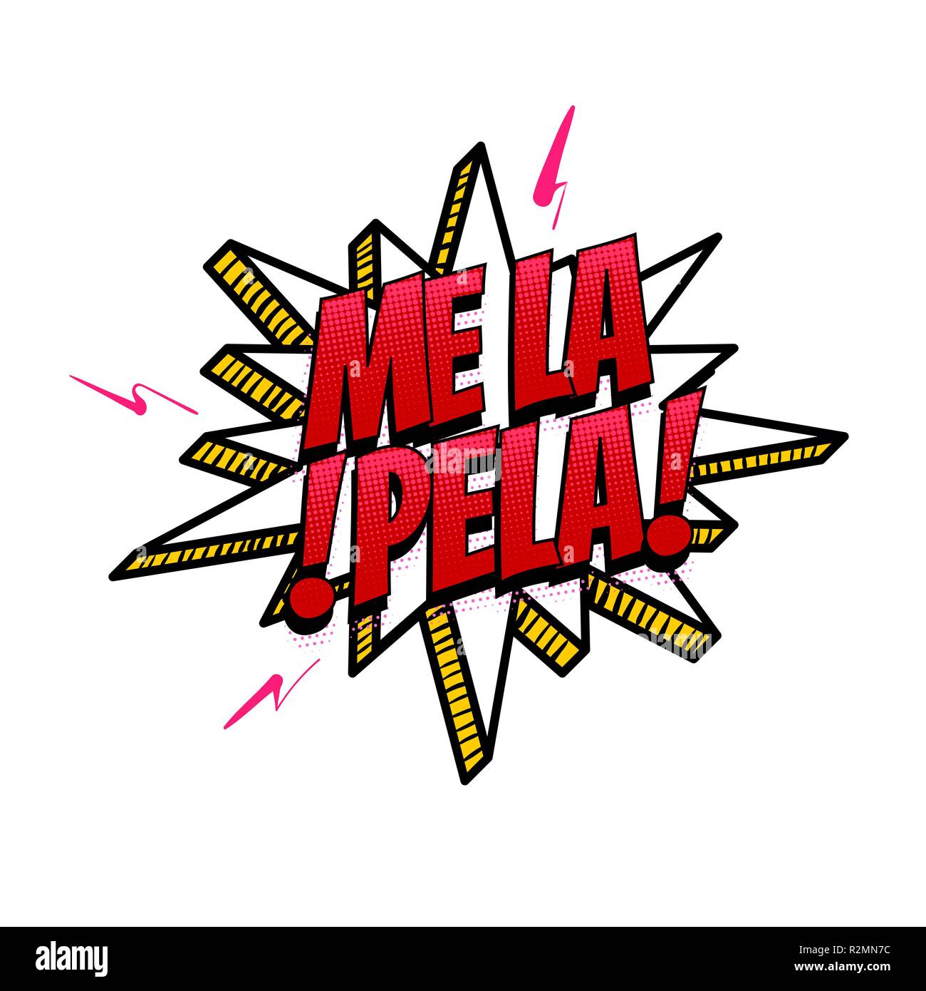 Me la pela - I dont care gtfo spanish language comic text sound effects pop  art style. Vector speech bubble word short phrase cartoon expression illus  Stock Vector Image & Art - Alamy