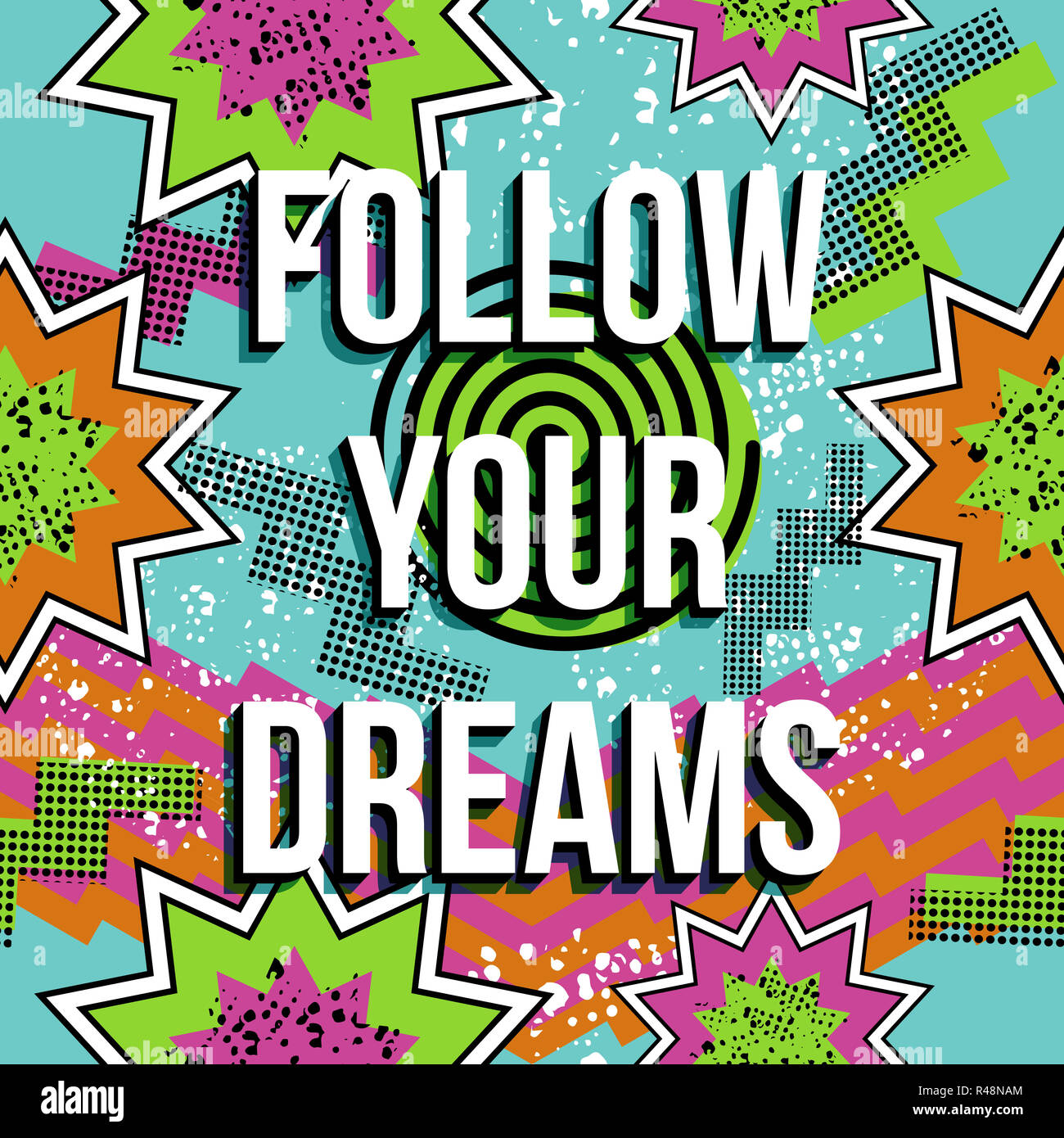 Inspiration quote motivation dream retro pop comic Stock Photo