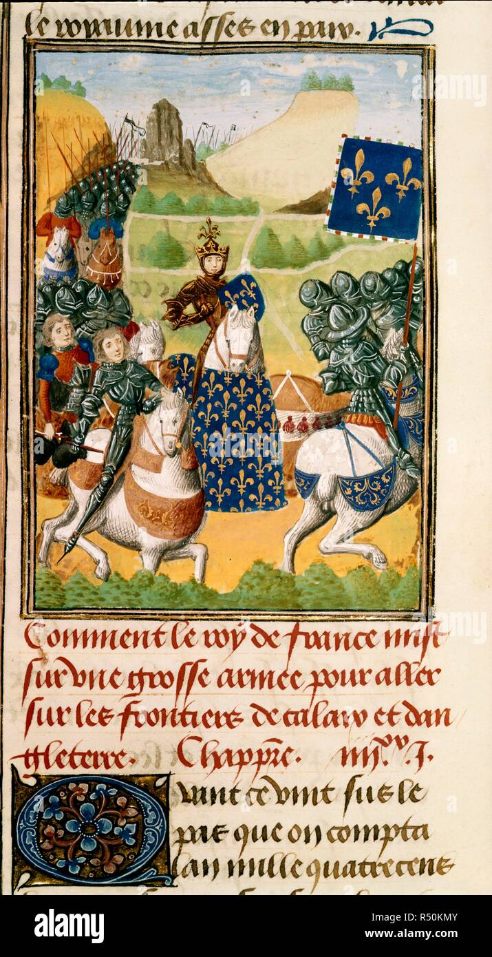King Charles VI of France leads an expedition against Calais; with decorated initial and a few lines of text. Froissart's Chronicles (Volume IV, part 2). S. Netherlands (Bruges), 1470-1475. Source: Harley 4380, f.196v. Language: French. Author: FROISSART, JEAN. Master of the Harley Froissart. Stock Photo