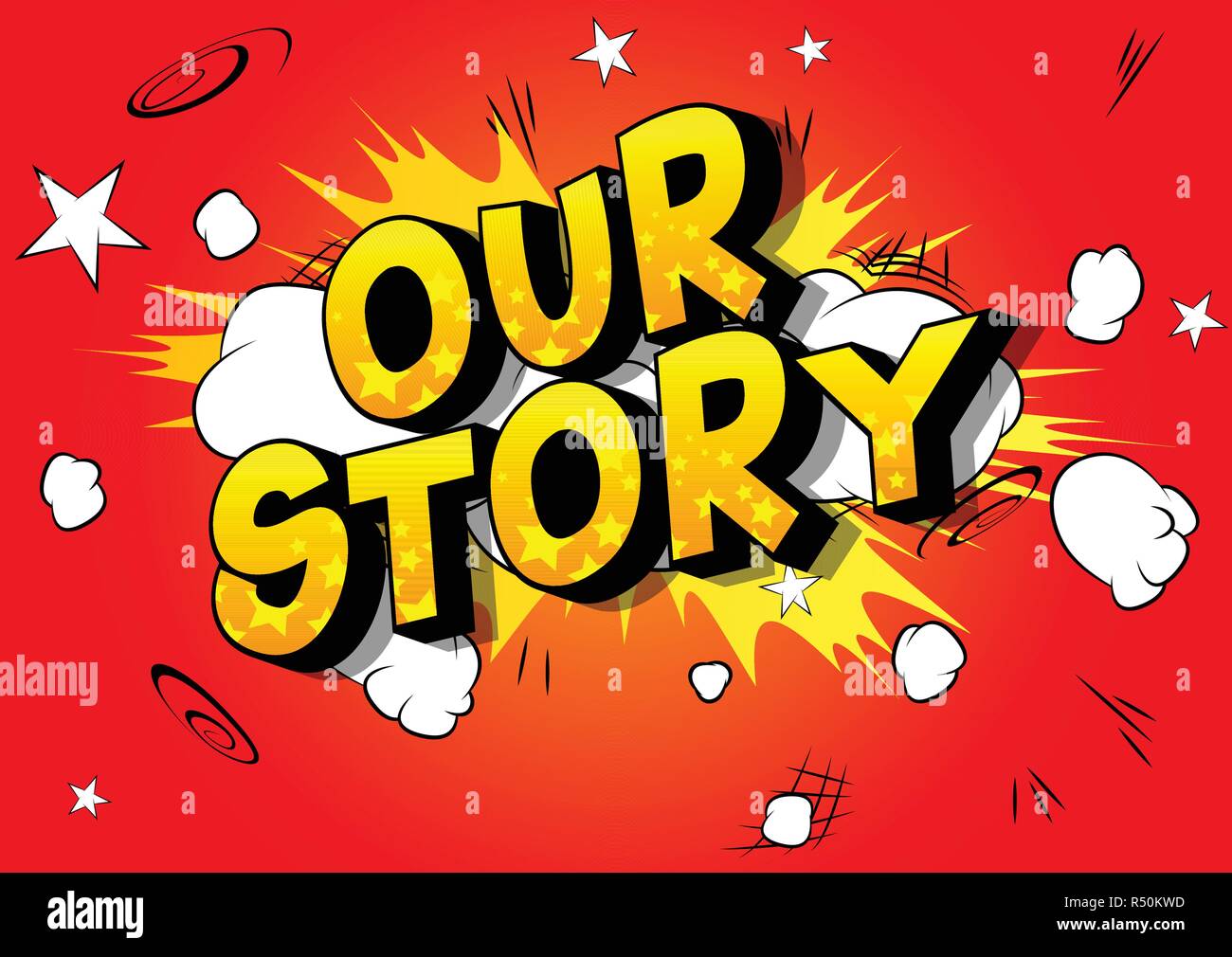 Our Story - Vector illustrated comic book style phrase Stock Vector ...