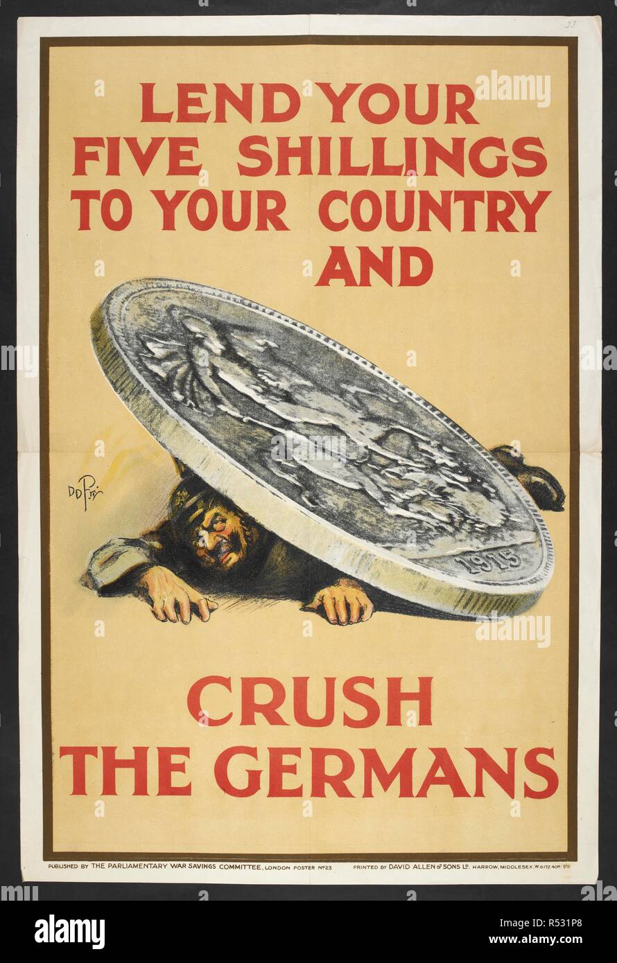 'Lend your five shillings to your country and crush the Germans'. A German soldier crushed by the weight of a British coin. [A collection of English and French War (World War I) Posters.]. 1914-1919. Source: Tab.11748.a. poster 23. Stock Photo