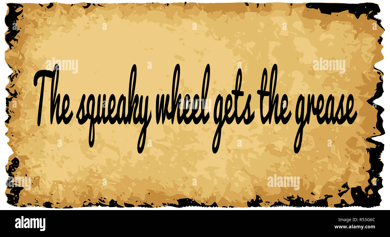 The squeaky wheel gets the grease hires stock photography and images Alamy